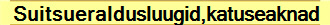 Suitsueraldusluugid,katuseaknad